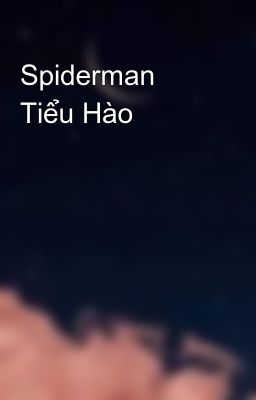 Spiderman Tiểu Hào