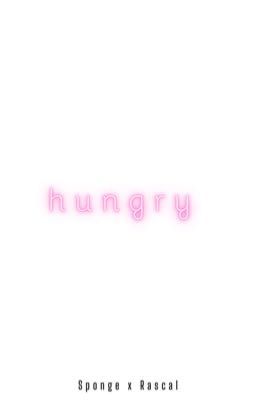 [Sponge x Rascal] Hungry
