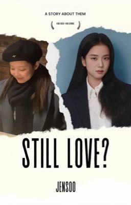 Still love? [ Jensoo ]