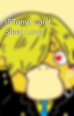[STony] Can't Sleep Love