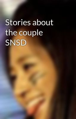 Stories about the couple SNSD