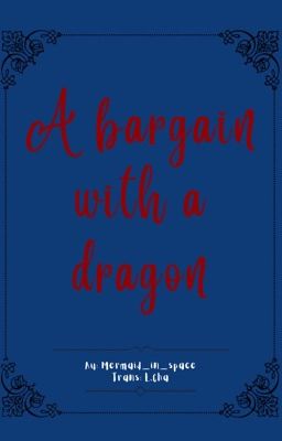 [StrangeIron]{Trans-fic} A bargain with a dragon