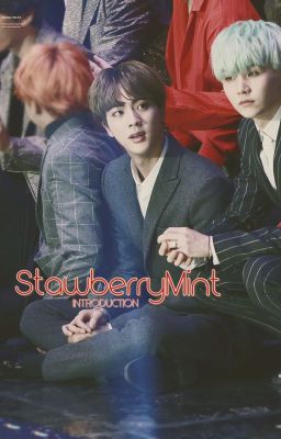 StrawberryMint || Introduction