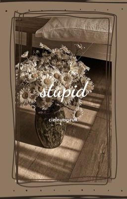 stupid || yunsang
