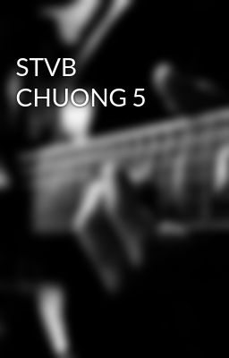 STVB CHUONG 5