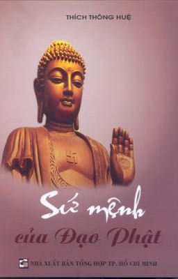 Sứ mệnh của Phật giáo - Thích Thông Huệ