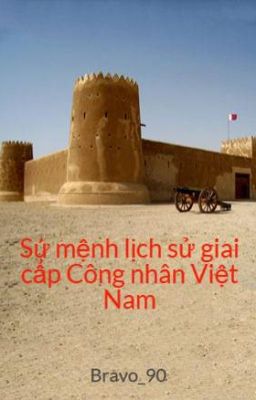 Sứ mệnh lịch sử giai cấp Công nhân Việt Nam