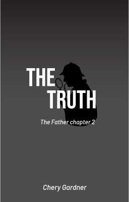 SỰ THẬT - THE TRUTH (the father chapter 2)