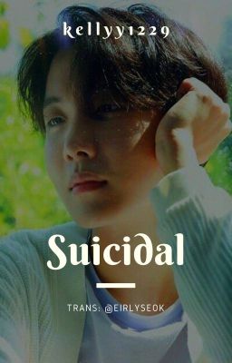 Suicidal | Jung Hoseok