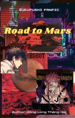 [SukuFushi] [Jujutsu Kaisen Fanfic] Road To Mars