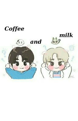 [sunsun] Coffee and milk