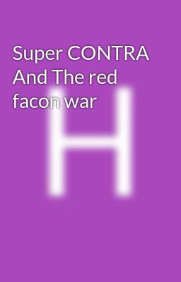 Super CONTRA And The red facon war