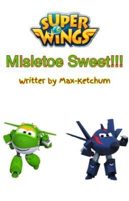 Super Wings: Misletoe Sweet!!!