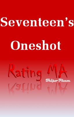 SVT's ONESHOT | RATING MA | Series