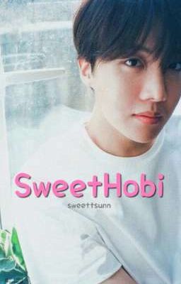 Sweet Hobi [ imagine ]