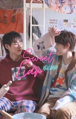 Sweet Liar - BKPP [ Đoản ]