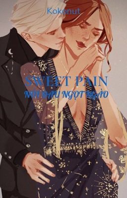 SWEET PAIN|Dramione|Kokonut