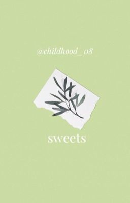 sweets || Hyunlix