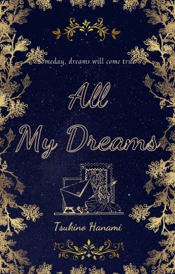 [T.S.H.N] All My Dreams