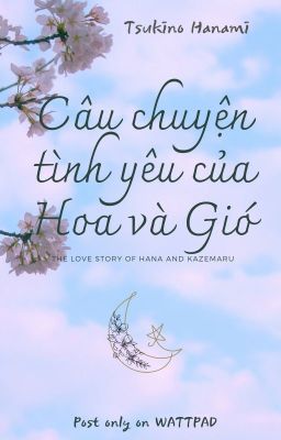 [T.S.H.N] Series câu chuyện tình yêu của Hoa và Gió