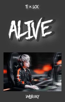 T1 × LCK ❦ Alive