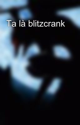 Ta là blitzcrank