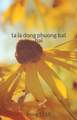 ta la dong phuong bat bai