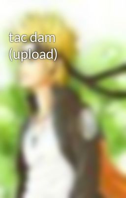 tac dam (upload)