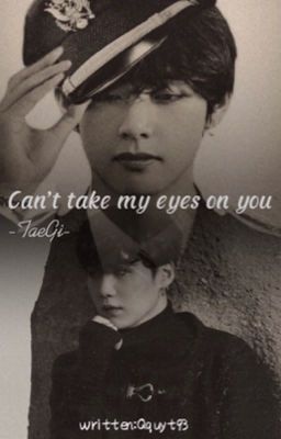 [TaeGi]can't take my eyes on you