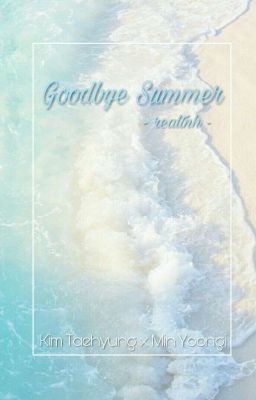 |TaeGi| Goodbye Summer