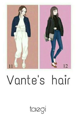 taegi | tóc của Vante