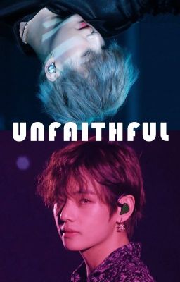 [Taegi] Unfaithful (Longfic)