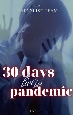 Taegyu | 30 Days Live In Pandemic.