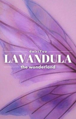 ⌈ taegyu ⌋ Lavandula - the Wonderland