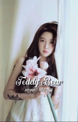 taegyu || teddy bear