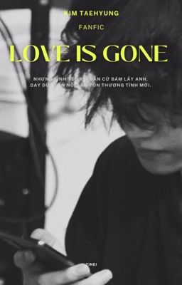 |TaeHyung| Love is gone