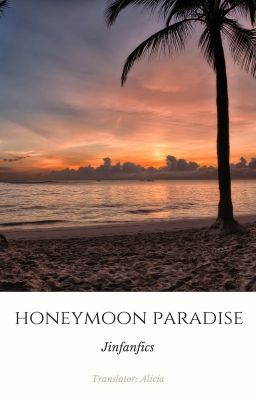 [TaeJin] Honeymoon Paradise |Trans|