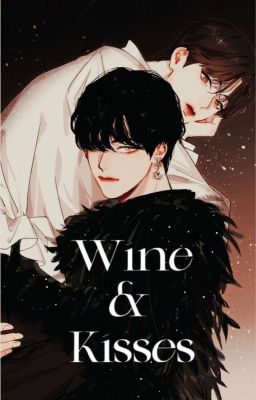 [Taejin] Wine & Kisses - Oneshot