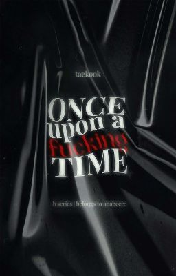 taekook | once upon a fvcking time - h series