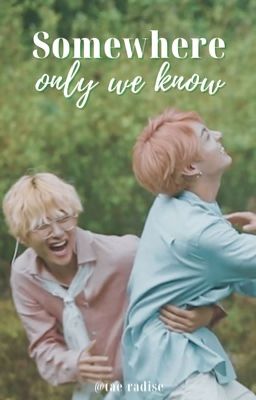 TaeKook | Somewhere only we know