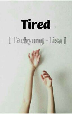 taelice | tired