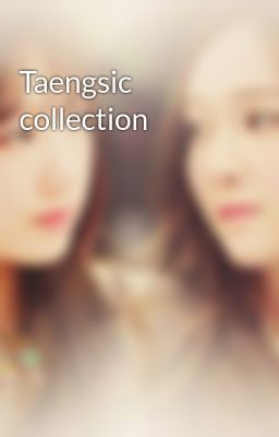 Taengsic collection