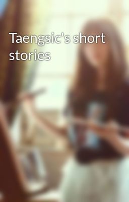 Taengsic's short stories