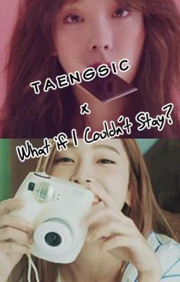 [TaengSic] [TRANS] What if, I Couldn't Stay?