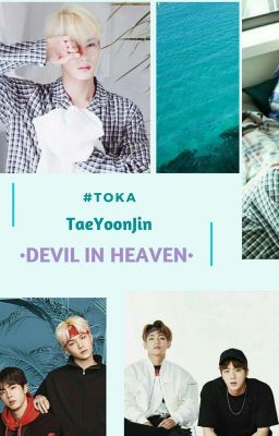 [TaeYoonJin] Devil in heaven