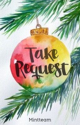 Take Request| Happy 100 followers and Merry Christmas! [CLOSED]