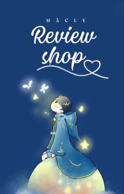 [TẠM ĐÓNG] Review shop by Mặc Ly
