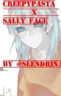 [TẠM DROP][Creepypasta x Sally Face][Fanfiction] The Blue Boy