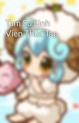 Tam Su Sinh Vien Thuc Tap