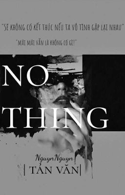 |Tản Văn| No Thing - NguynNguyn